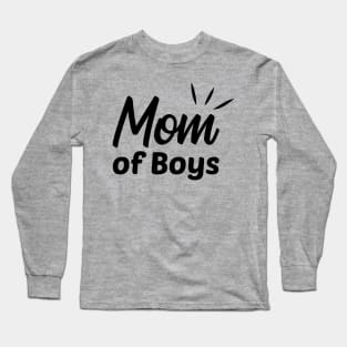 Mom of Boys Long Sleeve T-Shirt